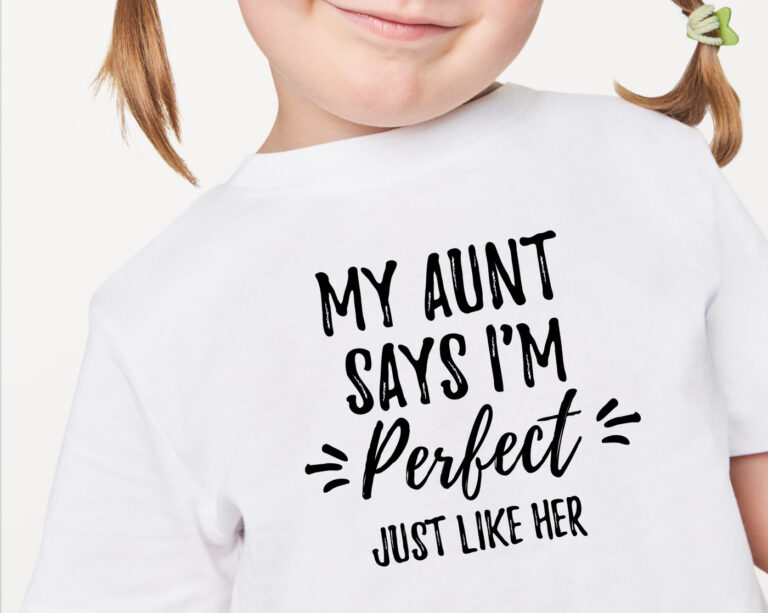 My Aunt Says I'm Perfect Just Like Her Funny Kids T-Shirt